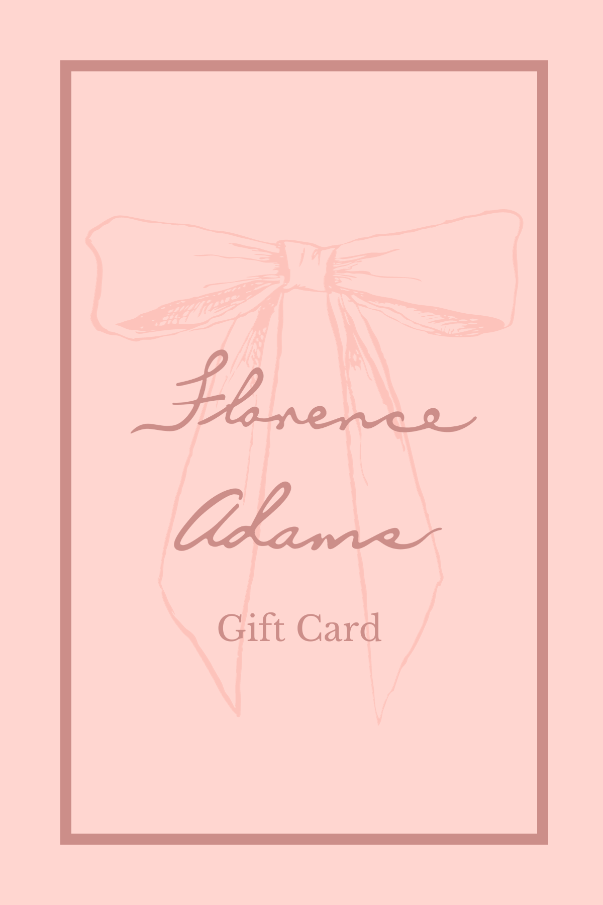 Florence Adams Gift Card