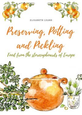 Preserving, Potting and Pickling